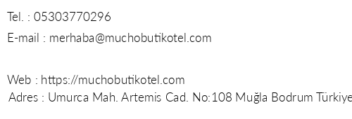 Mucho Boutique Hotel telefon numaralar, faks, e-mail, posta adresi ve iletiim bilgileri